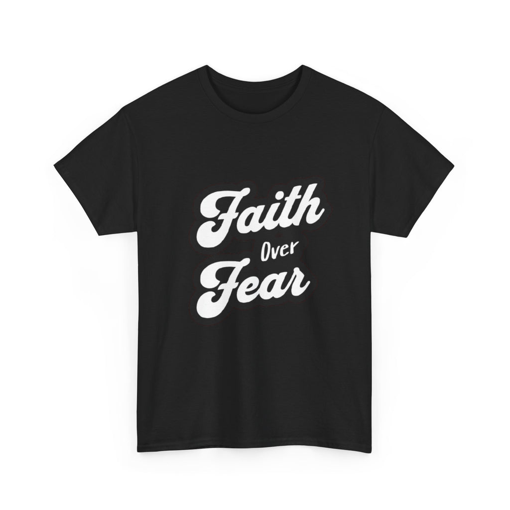 Faith Over Fear Unisex Heavy Cotton Tee - Inspirational Shirt, Motivational Apparel, Casual Wear, Gift for Teens, Spiritual T-Shirt