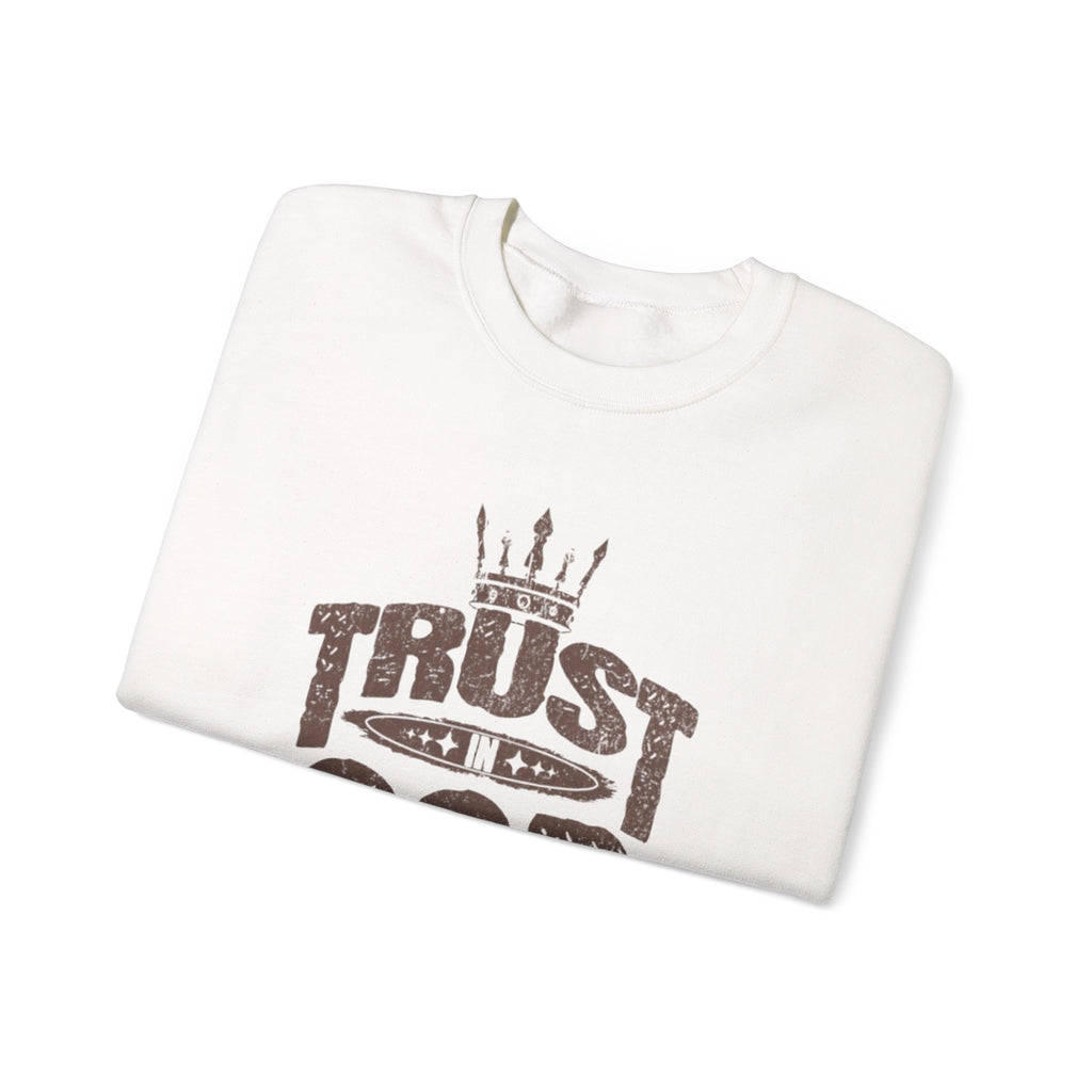Trust God Crewneck Sweatshirt, Inspirational Sweatshirt, Unisex Gift, Casual Wear, Faith-Based Apparel, Cozy Layer