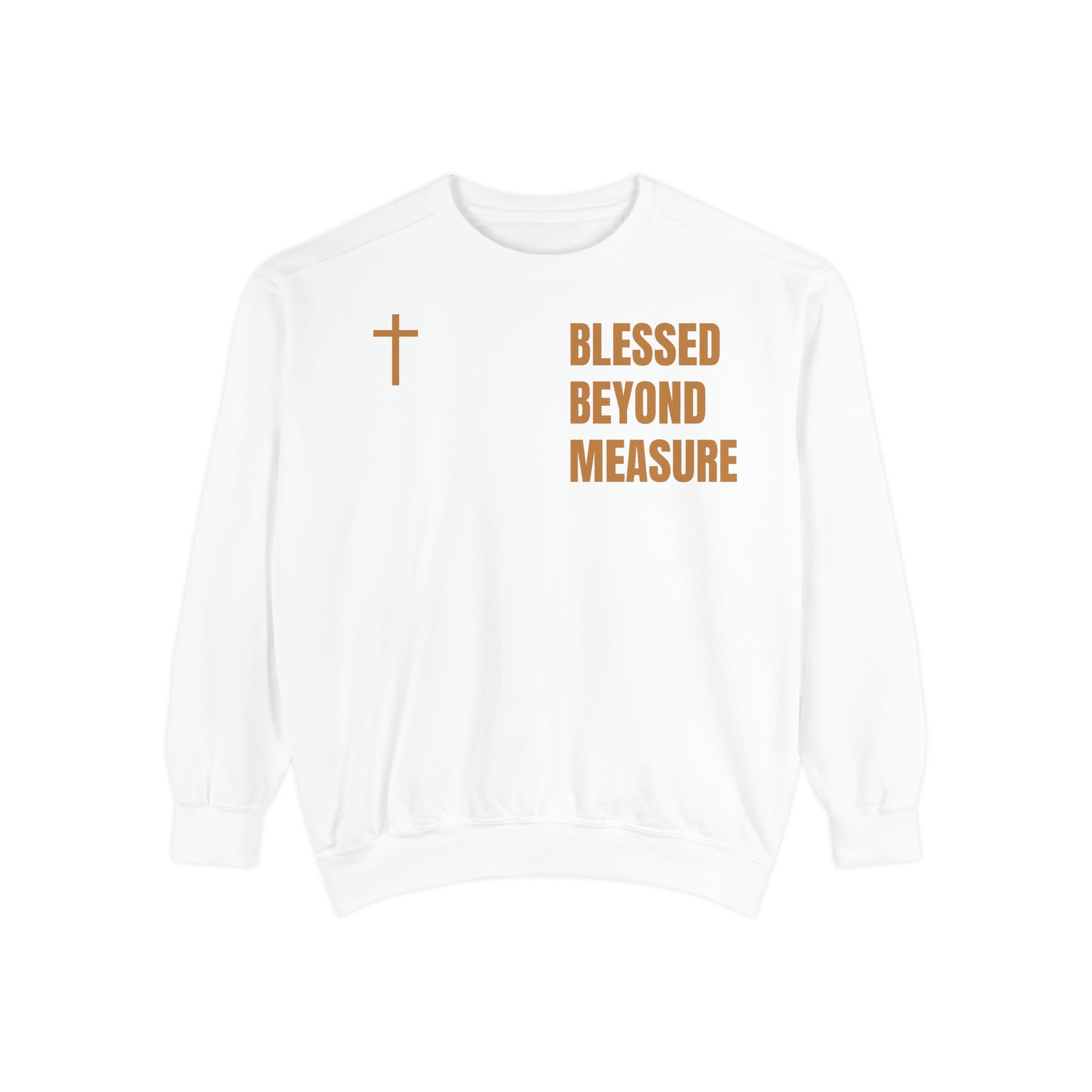 Blessed Beyond Measure Sweatshirt — Christian Cross Faith Pullover