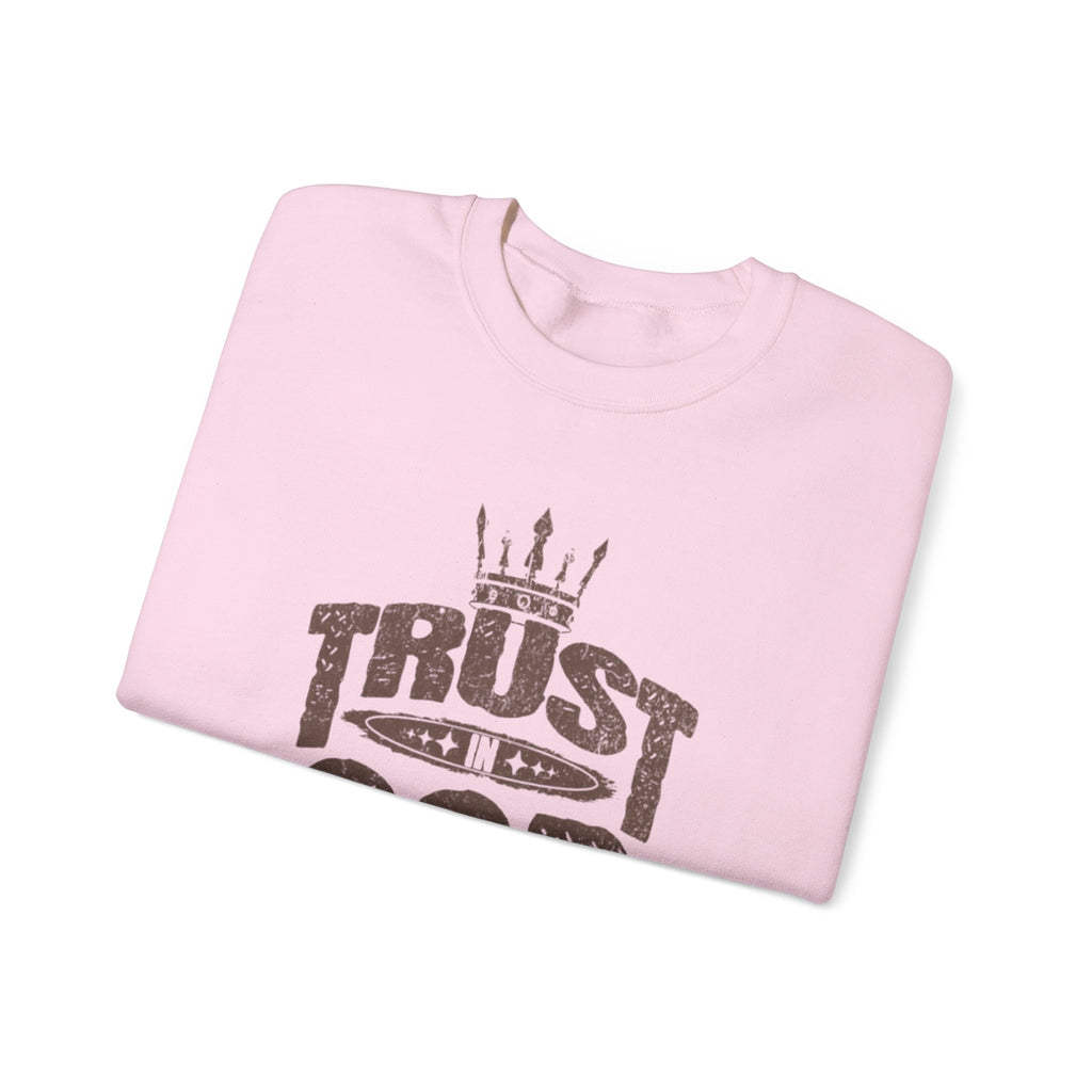 Trust God Crewneck Sweatshirt, Inspirational Sweatshirt, Unisex Gift, Casual Wear, Faith-Based Apparel, Cozy Layer