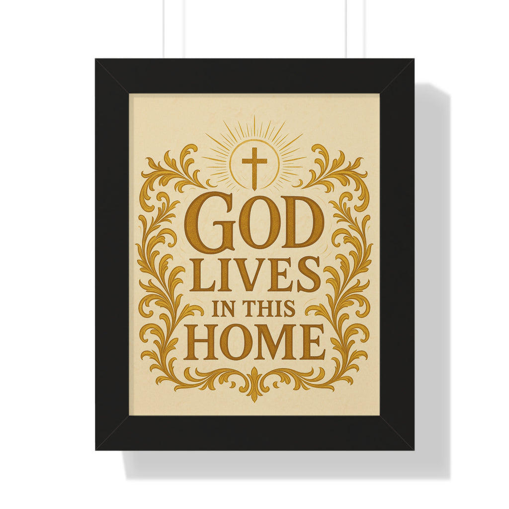 God Lives in This Home Framed Vertical Poster, Faith Decor, Christian Wall Art, Inspirational Gift, Home Blessing, Religious Decor