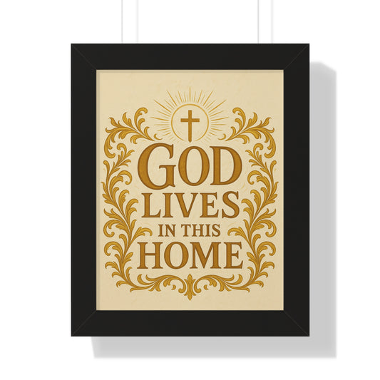 God Lives in This Home Framed Vertical Poster, Faith Decor, Christian Wall Art, Inspirational Gift, Home Blessing, Religious Decor
